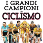 "I grandi campioni del ciclismo": storie di imprese e di cadute