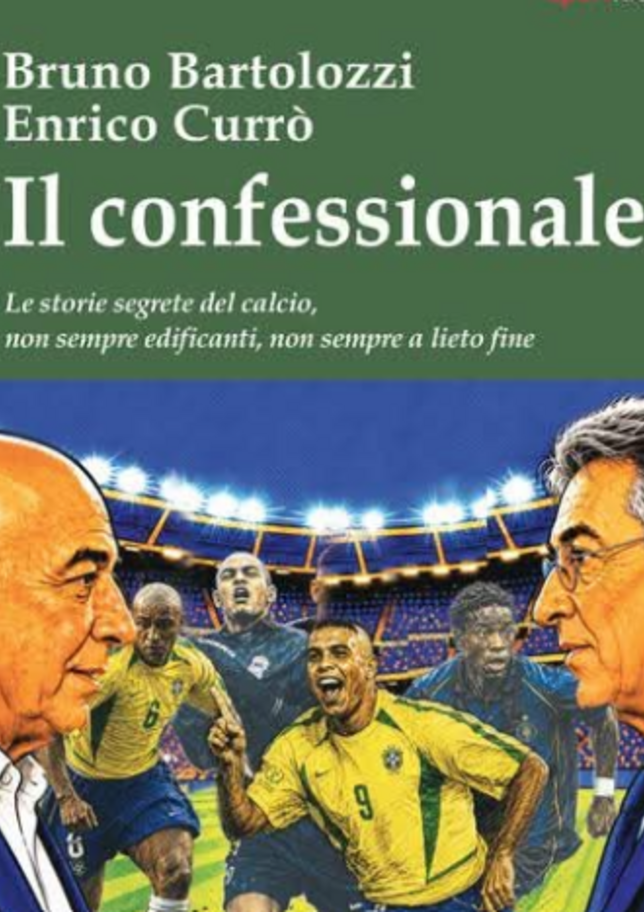 Il confessionale: le storie segrete del calcio, non sempre edificanti, non sempre a lieto fine