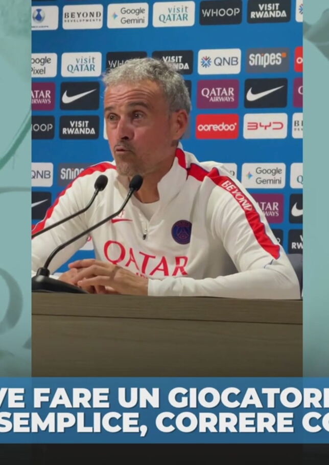 Luis Enrique: "Per stare al PSG devi correre come un pazzo"